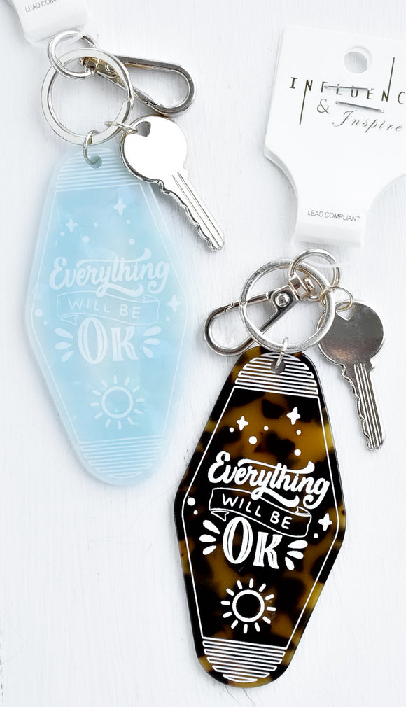 Everything Will Be Ok Keychain