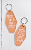 Hot Girls Hit Curbs Keychain